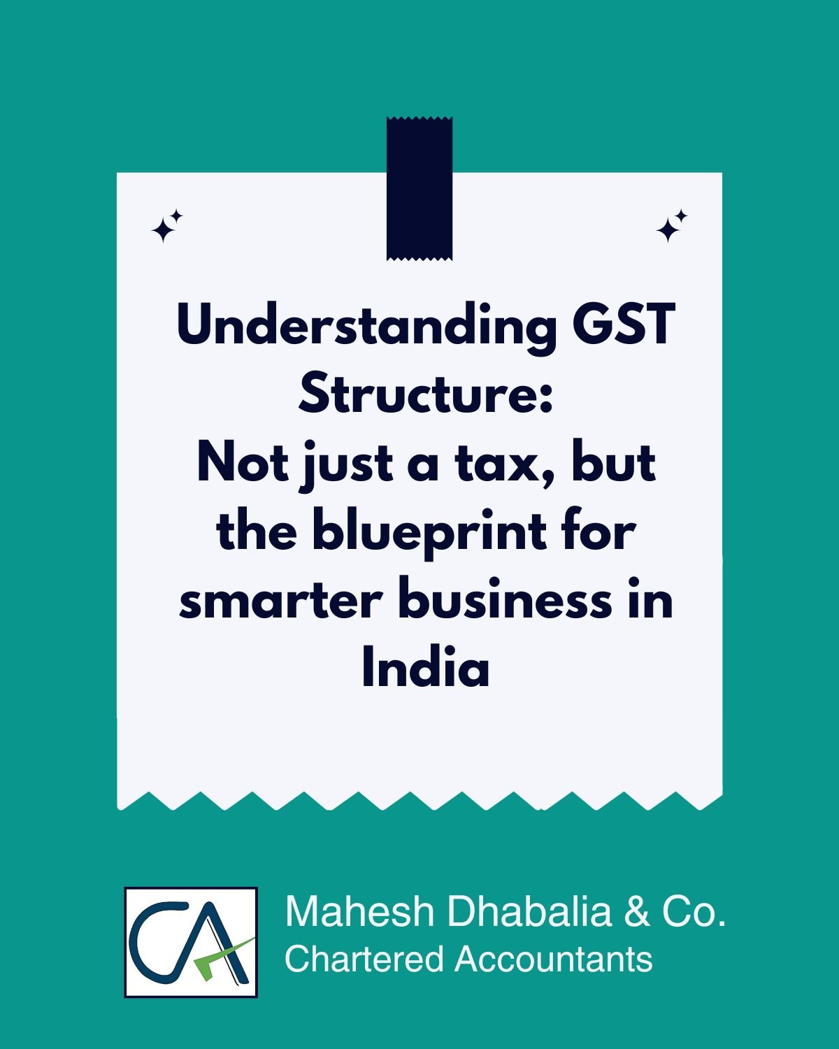 Read more about the article Understanding GST Structure : Not just a tax , but the blueprint for smarter business in India