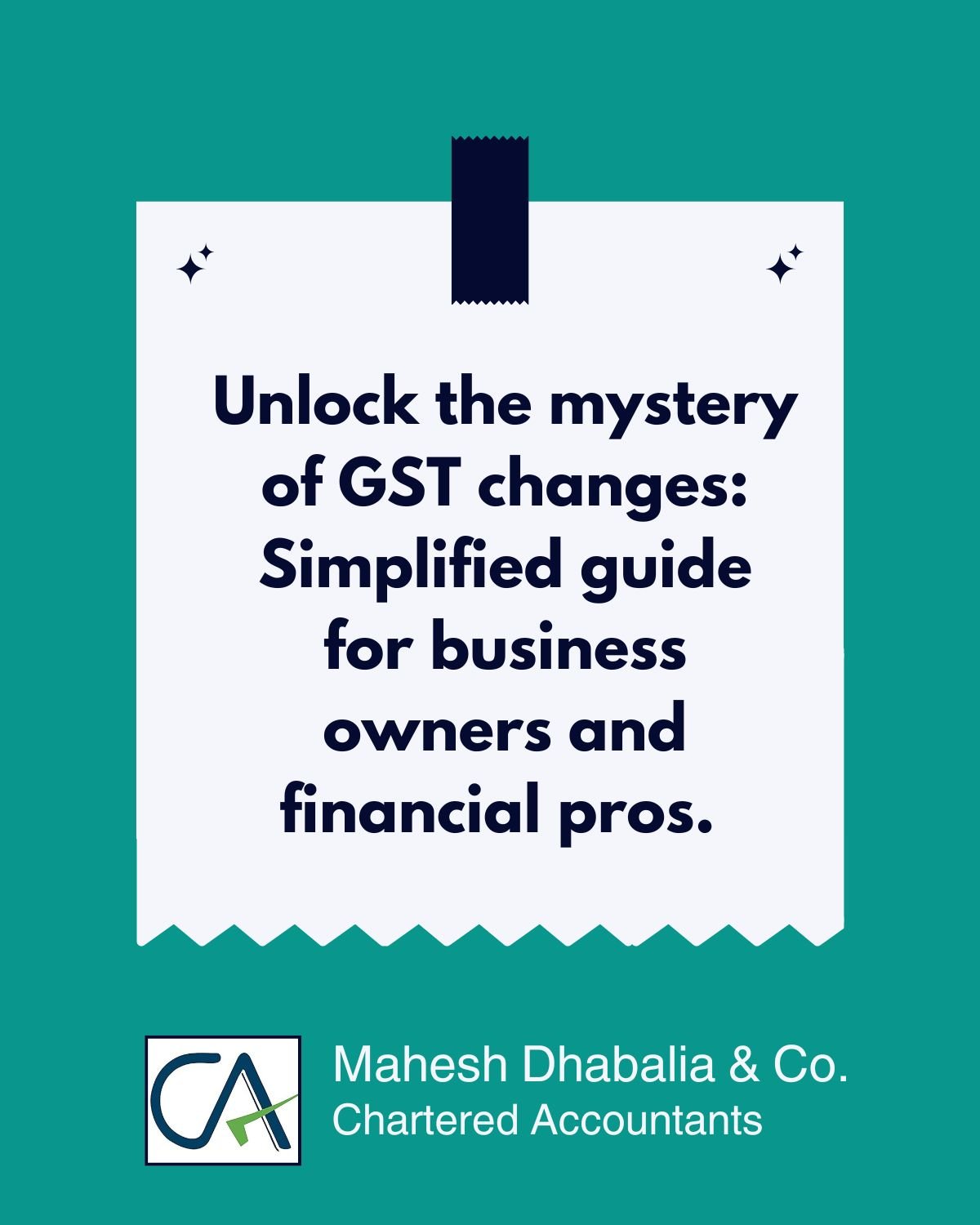 Unlock the mystery of GST Changes : Simplified guide for business owners and financial priors